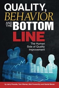 portada Quality, Behavior, and the Bottom Line: The Human Side of Quality Improvement (en Inglés)
