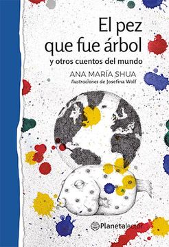 portada El pez que fue Arbol y Otros Cuentos del Mundo (in Spanish)