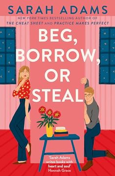portada Beg, Borrow, or Steal: The new rivals-to-lovers romance by the author of the TikTok sensation, THE CHEAT SHEET (en Inglés)