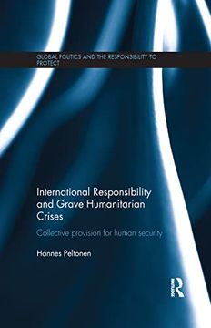 portada International Responsibility and Grave Humanitarian Crises: Collective Provision for Human Security (in English)