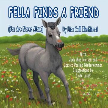 portada fella finds a friend: (you are never alone) (en Inglés)