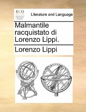 portada Malmantile Racquistato Di Lorenzo Lippi. (en Italiano)