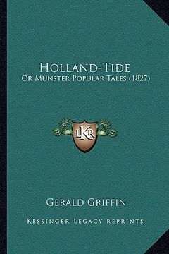 portada holland-tide: or munster popular tales (1827) (in English)