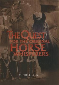 portada The Quest for the Original Horse Whisperers: 0 (en Inglés)