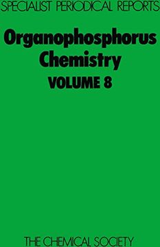 portada Organophosphorus Chemistry: Volume 8: A Review of Chemical Literature: V. 8 (Specialist Periodical Reports) (en Inglés)