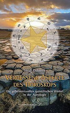 portada Vergessene Aspekte des Horoskops: Die Geheimnisvollen Quitilischen Aspekt in der Astrologie (en Alemán)