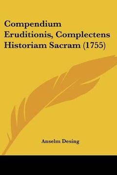 portada compendium eruditionis, complectens historiam sacram (1755) (en Inglés)