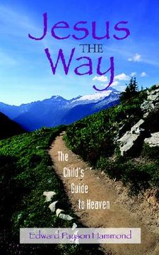portada jesus the way: the child's guide to heaven