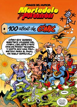 portada Mortadelo y Filemón. 100 años de cómic (Magos del Humor 67)