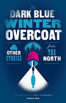 portada The Dark Blue Winter Overcoat and Other Stories From the North (in English)
