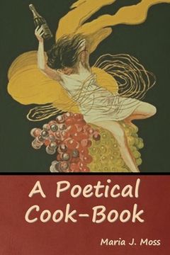 portada A Poetical Cook-Book (en Inglés)