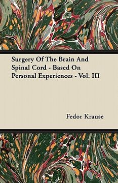 portada surgery of the brain and spinal cord - based on personal experiences - vol. iii (en Inglés)