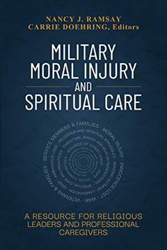 portada Military Moral Injury and Spiritual Care: A Resource for Religious Leaders and Professional Caregivers (en Inglés)