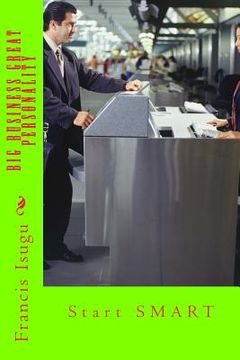 portada Big Business Great Personality: Start SMART (en Inglés)