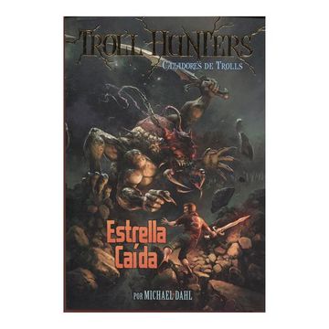 portada Estrella Caida (Troll Hunters Cazadores de Trolls 4) (Bolsillo) (in Spanish)