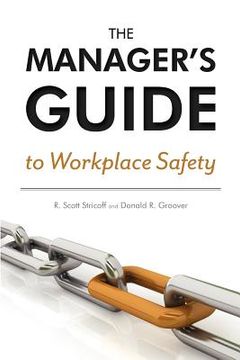 portada the manager's guide to workplace safety (in English)