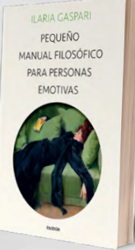 portada Pequeño Manual Filosófico Para Personas Emotivas (in Spanish)