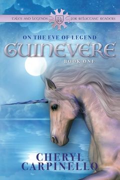 portada Guinevere: On the Eve of Legend: Tales & Legends (en Inglés)