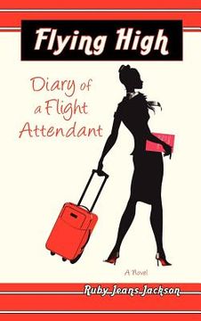 portada flying high, diary of a flight attendant (in English)