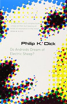 portada Do Androids Dream of Electric Sheep? The Inspiration Behind Blade Runner and Blade Runner 2049 (S. F. Masterworks) 