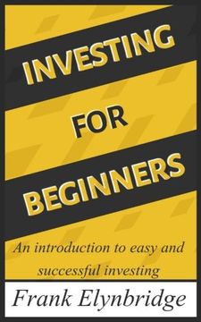 portada Investing for Beginners: An Introduction to Easy and Successful Investing