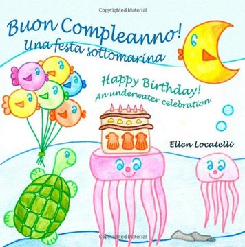 portada Buon Compleanno! Una festa sottomarina - Happy Birthday! An underwater celebration (Italian Edition)