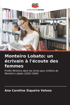 portada Monteiro Lobato: un écrivain à l'écoute des femmes (en Francés)