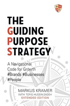 portada The Guiding Purpose Strategy (en Inglés)