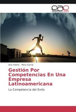 portada Gestión Por Competencias En Una Empresa Latinoamericana: La Competencia del Exito