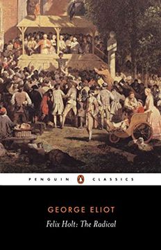 portada Felix Holt: The Radical (Penguin Classics) (in English)
