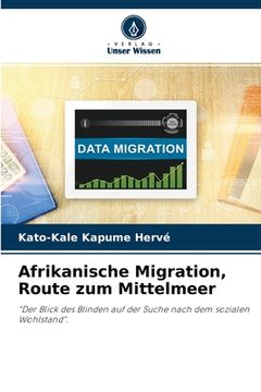 portada Afrikanische Migration, Route zum Mittelmeer (in German)