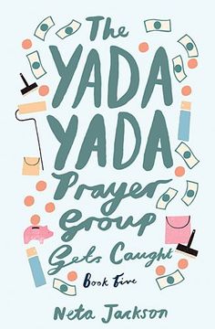 portada The Yada Yada Prayer Group Gets Caught (Yada Yada Series)