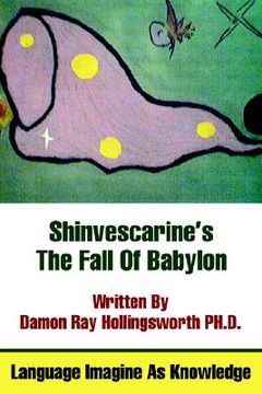 portada shinvescarine's the fall of babylon: language imagine as knowledge (en Inglés)