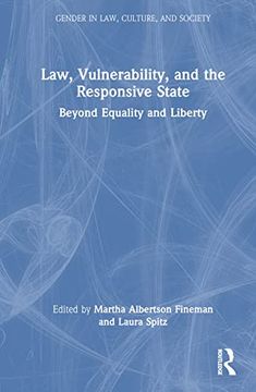 portada Law, Vulnerability, and the Responsive State (Gender in Law, Culture, and Society) (en Inglés)