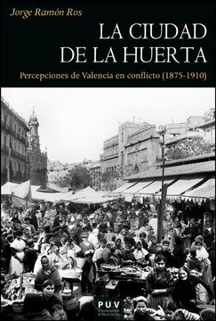portada La Ciudad de la Huerta (in Spanish)