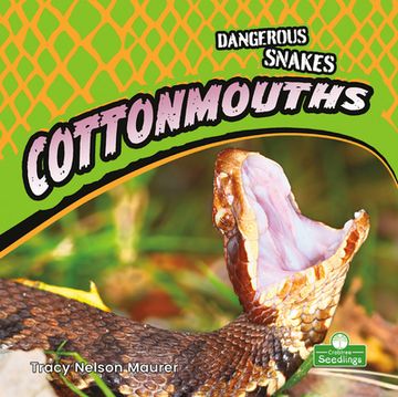 portada Cottonmouths (Dangerous Snakes) (in English)