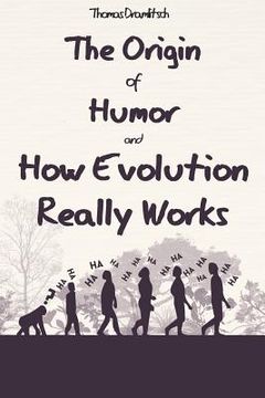 portada The Origin of Humor and How Evolution Really Works (en Inglés)