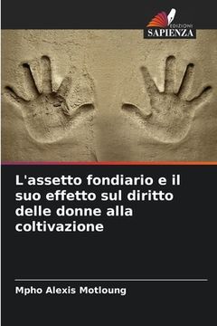 portada L'assetto fondiario e il suo effetto sul diritto delle donne alla coltivazione (in Italian)