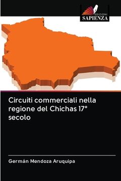 portada Circuiti commerciali nella regione del Chichas 17° secolo (in Italian)