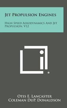 portada Jet Propulsion Engines: High Speed Aerodynamics and Jet Propulsion, V12 (in English)