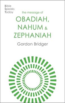 portada The Message of Obadiah, Nahum and Zephaniah – the Kindness and Severity of god (en Inglés)