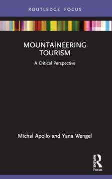 portada Mountaineering Tourism: A Critical Perspective (Routledge Focus on Tourism and Hospitality) (en Inglés)