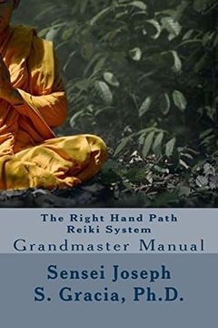 portada The Right Hand Path Reiki System: Grandmaster Manual (en Inglés)