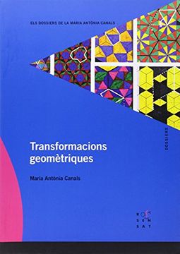 portada Transformacions geomètriques (Els dossiers de la Maria Antònia Canals) - 9788492748136