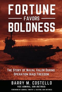 portada Fortune Favors Boldness: The Story of Naval Valor During Operation Iraqi Freedom 