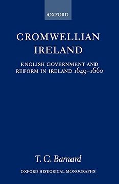 portada Cromwellian Ireland: English Government and Reform in Ireland 1649-1660: English Government and Reform in Ireland, 1649-60 (Oxford Historical Monographs) (in English)