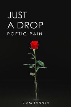 portada Just a Drop: Poetic Pain (en Inglés)