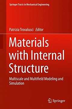 portada Materials with Internal Structure: Multiscale and Multifield Modeling and Simulation (Springer Tracts in Mechanical Engineering)