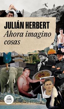 portada AHORA IMAGINO COSAS - HERBERT, JULIAN - Libro Físico (en Castellano)