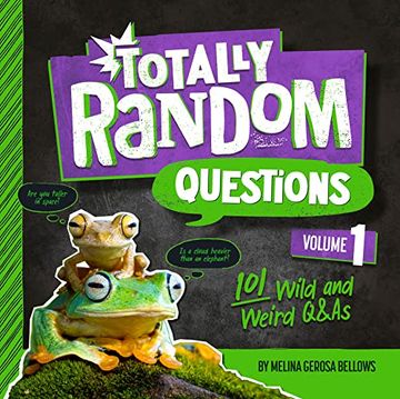 portada Totally Random Questions Volume 1: 101 Wild and Weird Q&as (en Inglés)